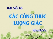 Các công thức lượng giác lớp 10 cơ bản, tổng hợp đầy đủ - Toán 10 Đại số